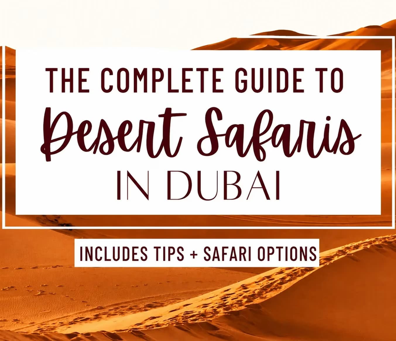 Desert Safari Dubai Guide